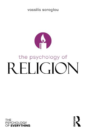 The Psychology of Religion (The Psychology of Everything)