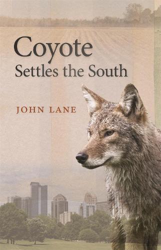 Coyote Settles the South (Wormsloe Foundation Nature Book)
