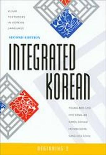 Integrated Korean: Beginning 2: Textbook (Klear Textbooks in Korean Language)