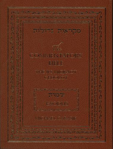The Commentator's Bible: The JPS Miqra'ot Gedolot - Exodus: 1: The Rubin JPS Miqra'ot Gedolot