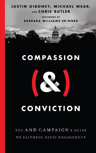 Compassion (&) Conviction: The AND Campaign's Guide to Faithful Civic Engagement