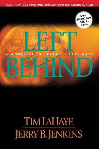 Left behind: A Novel of the Earth's Last Days