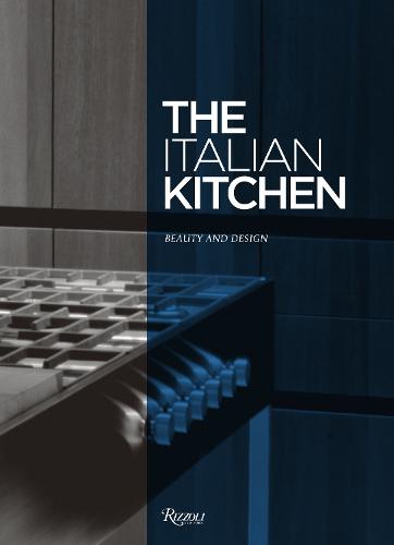 The Italian Kitchen : Beauty and Design