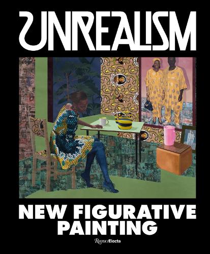 Unrealism: New Figurative Art: New Figurative Painting