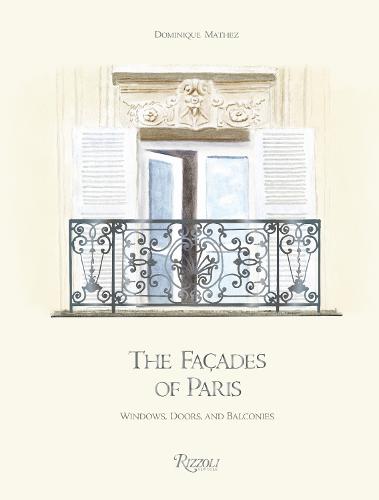 The Fa�ades of Paris: Windows, Doors, and Balconies