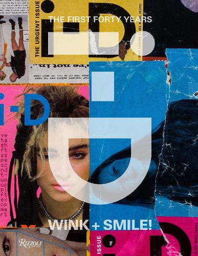 i-D: Wink + Smile!: The First Forty Years