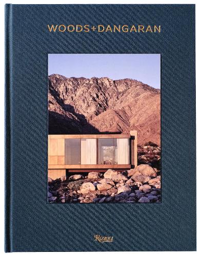 Woods + Dangaran: Architecture and Interiors