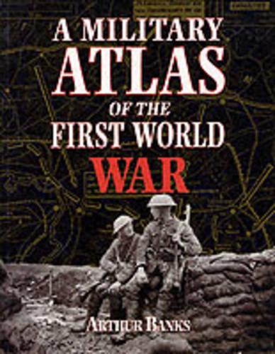 A Military Atlas of the First World War