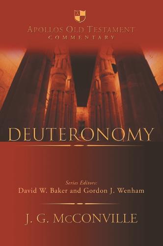 Deuteronomy: An Introduction And Commentary (Apollos Old Testament Commentary)