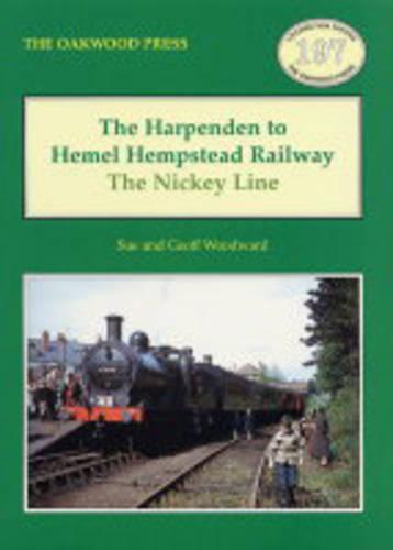 The Harpenden to Hemel Hempstead Railway: The Nickey Line (Locomotion Papers)