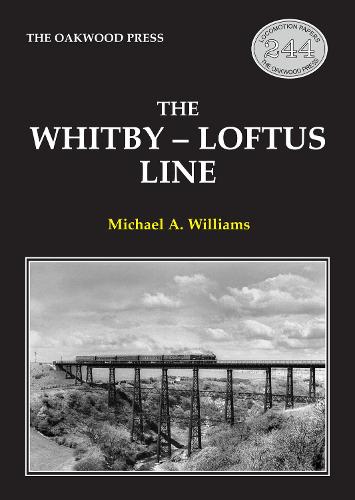 The Whitby-Loftus Line (Locomotion Papers)
