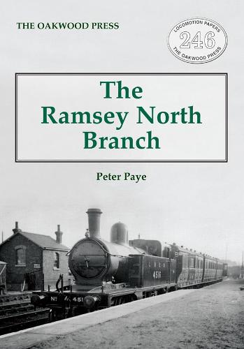 The Ramsey North Branch: 246 (Locomotion Papers)
