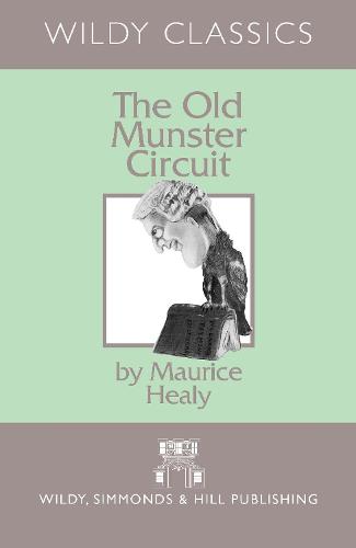 The Old Munster Circuit (Wildy Classics)