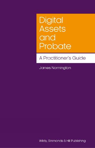 Digital Assets and Probate: A Practitioner�s Guide