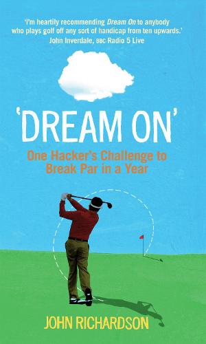 Dream On': One Hacker's Challenge to Break Par in a Year