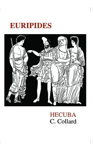 Hecuba (Classical Texts): Hecuba/Greek (Aris & Phillips Classical Texts)