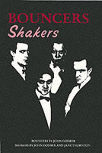 "Bouncers" and "Shakers"