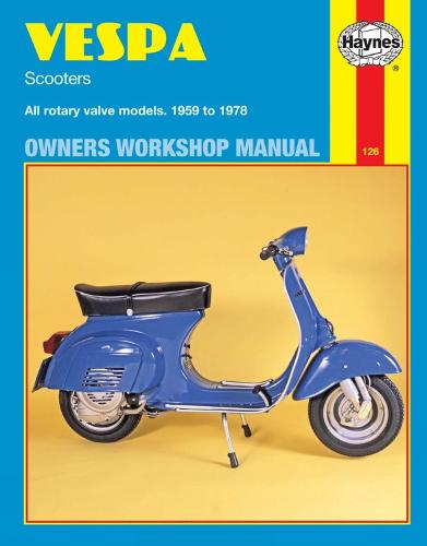 Vespa Scooters 90, 125, 150, 180 and 200cc Owner's Workshop Manual (Motorcycle Manuals)