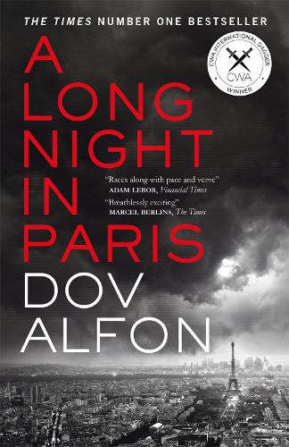 A Long Night in Paris: The must-read thriller from the new master of spy fiction