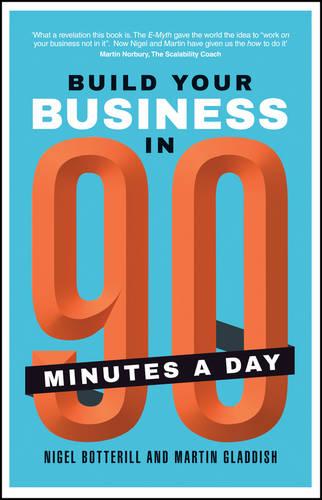 Build Your Business In 90 Minutes A Day