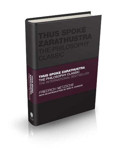 Thus Spoke Zarathustra – The Philosophy Classic (Capstone Classics)