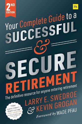 Your Complete Guide to a Successful and Secure Retirement 2nd edition