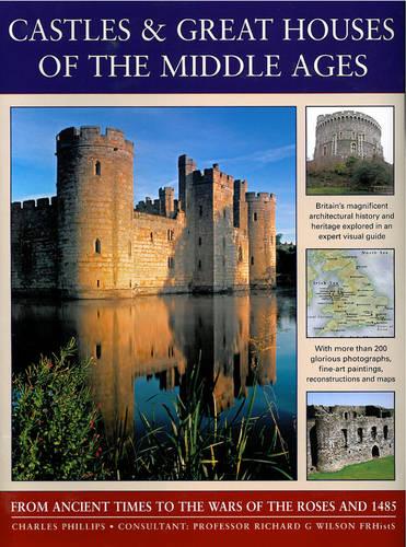 Castles & Great Houses of the Middle Ages