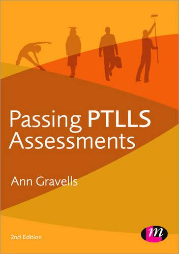 Passing PTLLS Assessments (Further Education and Skills)