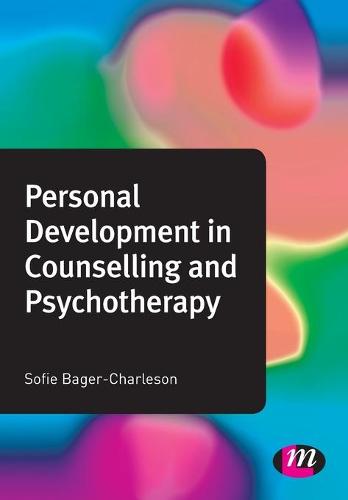 Personal Development in Counselling and Psychotherapy (Counselling and Psychotherapy Practice Series): 1384