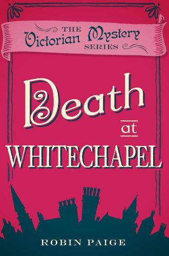 Death at Whitechapel (Victorian Mystery)