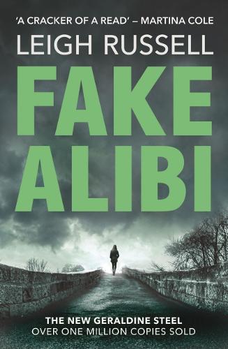 Fake Alibi: Volume 18 (DI Geraldine Steel)