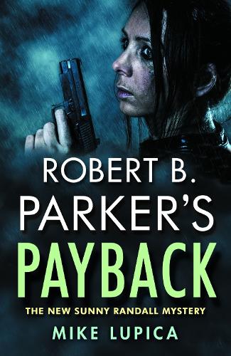 Robert B. Parker's Payback: 9 (Sunny Randall Mystery 9)