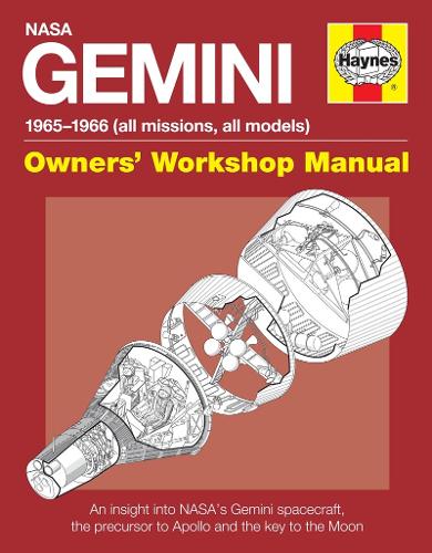 NASA Gemini Owners' Workshop Manual: 1965 - 1966 (All Missions, All Models)