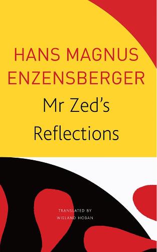 Mr Zed’s Reflections (The Seagull Library of German Literature)