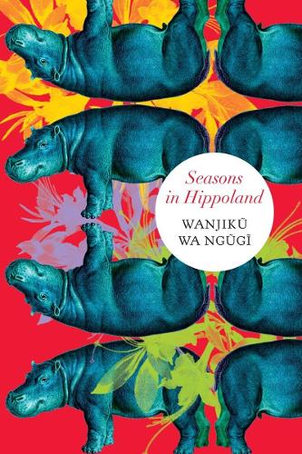 Seasons in Hippoland (The Africa List - (Seagull titles CHUP))