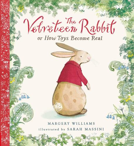 The Velveteen Rabbit (Nosy Crow Classics)