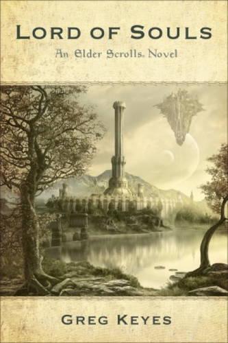 An Elder Scrolls Novel: Lord of Souls: 2 (Elder Scrolls 2)