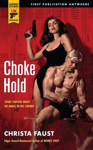 Choke Hold (Hard Case Crime) (Hard Case Crime Novels)