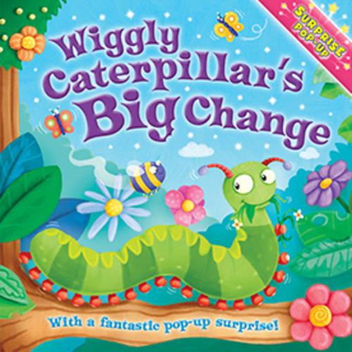 When I Grow Up: Wiggly Caterpillar's Big Change (Igloo Books Ltd Surprise Pop Up)
