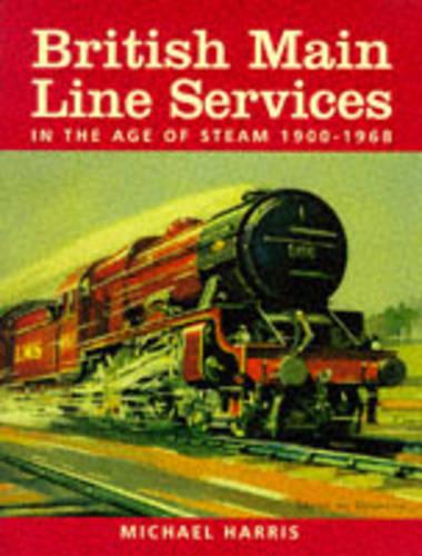 British Main Line Services 1900 - 1968