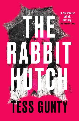 The Rabbit Hutch: SHORTLISTED FOR THE WATERSTONES DEBUT FICTION PRIZE