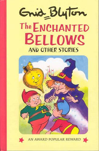Enchanted Bellow and Other Stories (Enid Blyton's Popular Rewards Series)