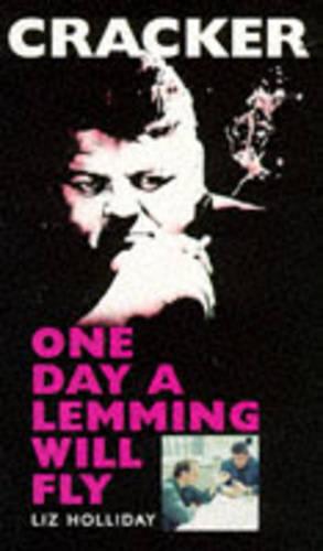 Cracker: One Day a Lemming Will Fly