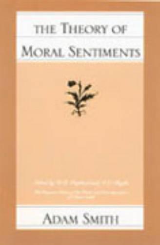 The Theory of Moral Sentiments (Glasgow Edition of the Works and Correspondence of Adam Smith)