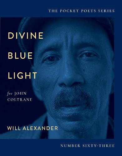 Divine Blue Light (For John Coltrane): Pocket Poets Series No. 63 (City Lights Pocket Poets Series, 63)