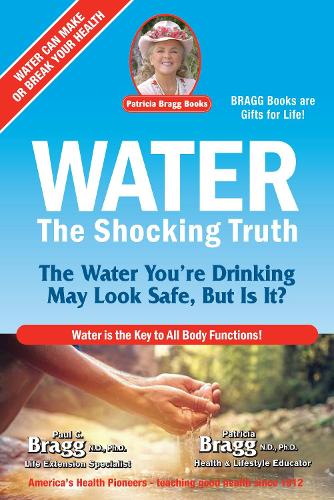 Water: The Shocking Truth