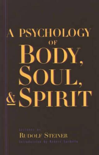 A Psychology of Body, Soul and Spirit