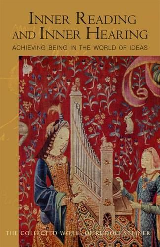 Inner Reading and Inner Hearing: Achieving Being in the World of Ideas