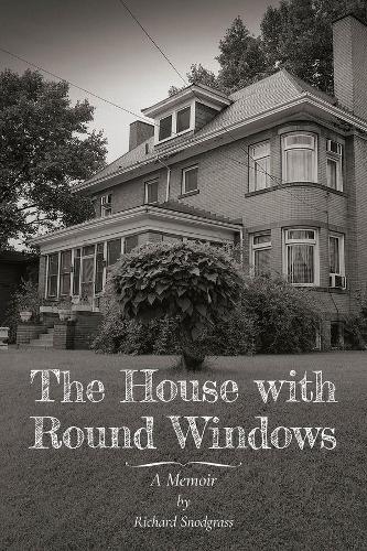The House with Round Windows � A Memoir