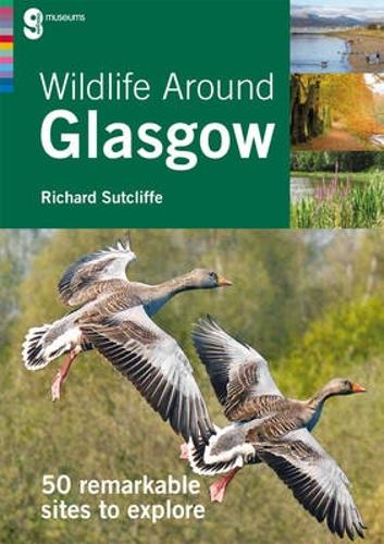 Wildlife Around Glasgow: 50 Remarkable Sites to Explore